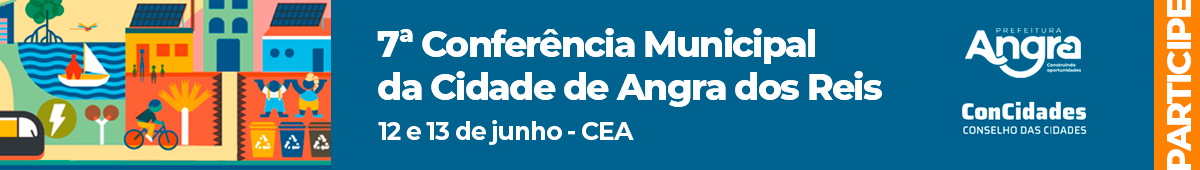 7ª Conferência Municipal da Cidade de Angra dos Reis